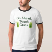 Touch Grass T-Shirt (Vorderseite)