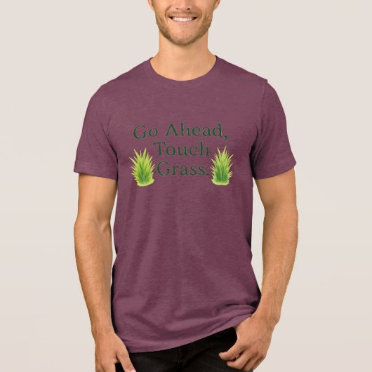 Touch Grass Tri-Blend Shirt (Vorderseite)