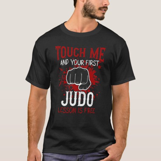 Touch Ich und deine erste Judo-Lektion ist kostenl T-Shirt (Vorderseite)