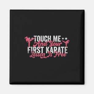 Touch Ich und deine erste Karate-Lektion ist koste Magnet