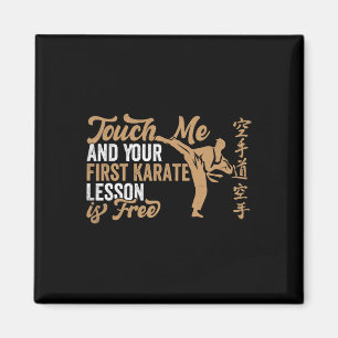 Touch Ich und deine erste Karate-Lektion ist koste Magnet