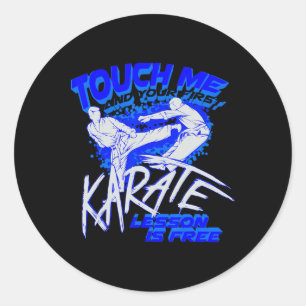 Touch Ich und deine erste Karate Lektion ist koste Runder Aufkleber
