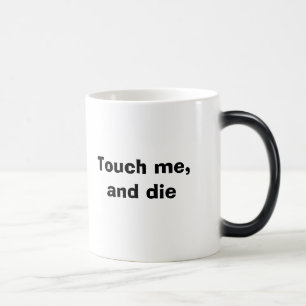 Touch ich und die verwandlungstasse