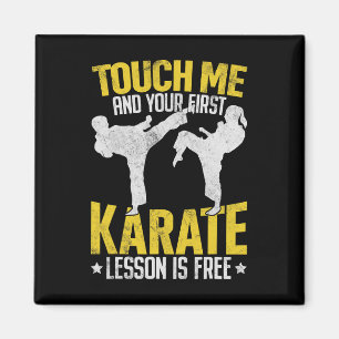 Touch Ich und Ihre erste Karate Lektion ist kosten Magnet