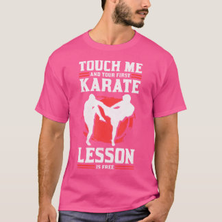 Touch Ich und Ihre erste Karate Lektion ist kosten T-Shirt