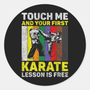 Touch Ich und Ihre Karate Lektion ist kostenlos Ta Runder Aufkleber