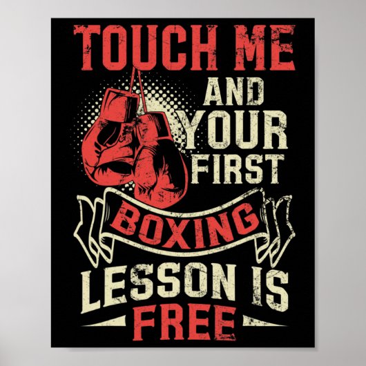 Touch Me And Your First Boxing Lesson Is Free  Poster (Vorne)