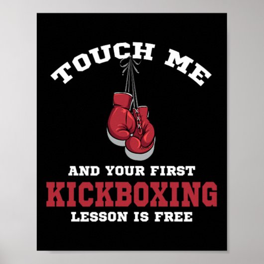 Touch Me And Your First Kickboxing Lessin Is Free  Poster (Vorne)