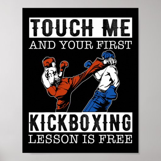 Touch Me And Your First Kickboxing Lesson Is Free  Poster (Vorne)