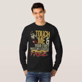 Touch Me and Your First Wrestling Lesson Is Free W T-Shirt (Vorne ganz)