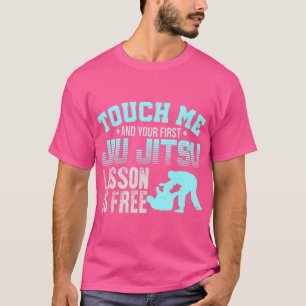 Touch Me Erste Jiu Jitsu Lesson ist frei brasilian T-Shirt