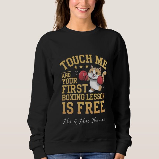 Touch Me und Ihre erste Boxstunde ist kostenlos Sweatshirt (Vorderseite)