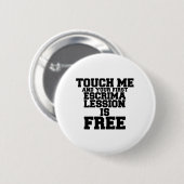 TOUCH ME UND IHRE ERSTE ESCRIMA LESSION IST KOSTEN BUTTON (Vorne & Hinten)