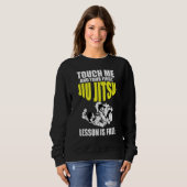 Touch Me und Ihre erste Jiu Jitsu-Lektion ist kost Sweatshirt (Vorne ganz)