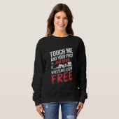 "Touch Me, Wrestling Graphic Design" Sweatshirt (Vorne ganz)