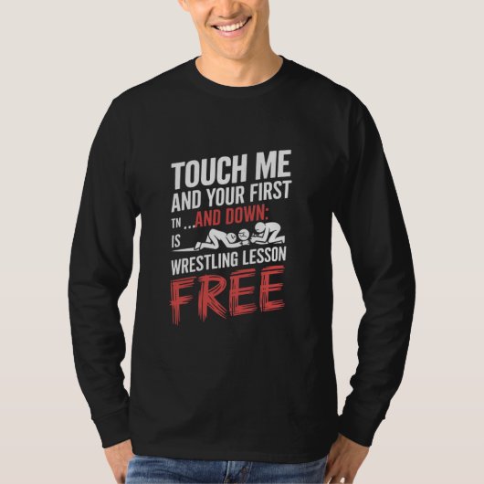 "Touch Me, Wrestling Graphic Design" T-Shirt (Vorderseite)