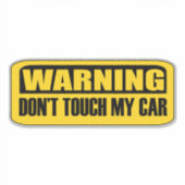 Touch mein Auto nicht Aufkleber (Vorderseite)