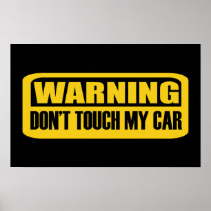 Touch mein Auto nicht Poster