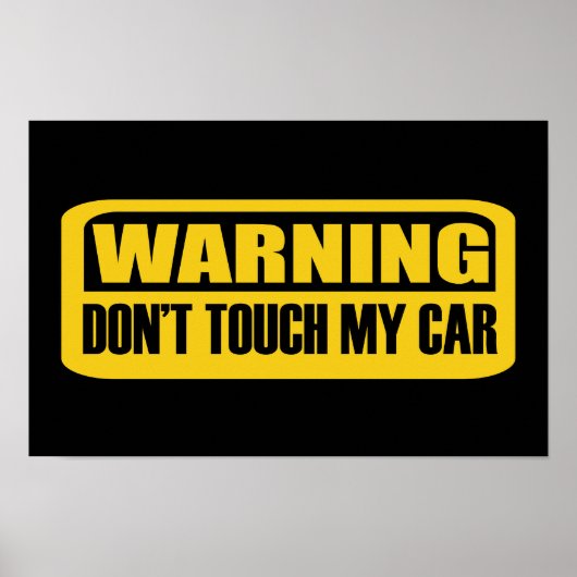 Touch mein Auto nicht Poster (Vorne)