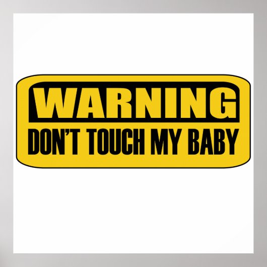 Touch mein Baby nicht Poster (Vorne)