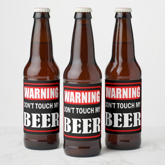 Touch mein Bier nicht Bierflaschenetikett (Flaschen)