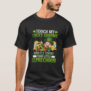 Touch Mein Glück Charms Leprechaun Funny St Patric T-Shirt