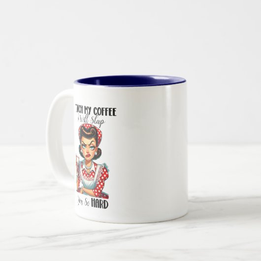 Touch Mein Kaffee Sarcastic Tasse (Vorderseite Links)