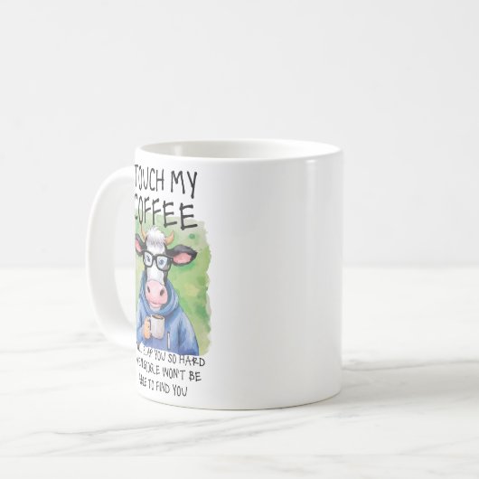 TOUCH MEIN KAFFEE, WERDE ICH IHNEN SLAP, Funny Sar Kaffeetasse (Vorderseite Links)