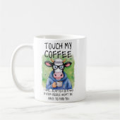 TOUCH MEIN KAFFEE, WERDE ICH IHNEN SLAP, Funny Sar Kaffeetasse (Links)