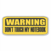 Touch mein Notebook nicht Aufkleber (Vorderseite)