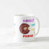 Touch MEIN TELEFONFUNNE Kaffeetasse (VorderseiteRechts)