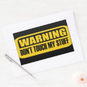 Touch mein Zeug nicht Rechteckiger Aufkleber (Umschlag)