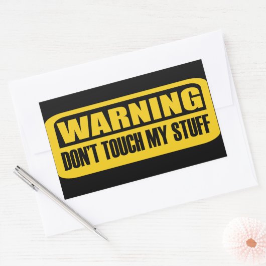 Touch mein Zeug nicht Rechteckiger Aufkleber (Umschlag)