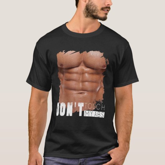 Touch meine Abs nicht, lustiges Fake riss Sixpack  T-Shirt (Vorderseite)