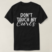 Touch meine Curls Nacktschar Neck T-Shirt (Design vorne)
