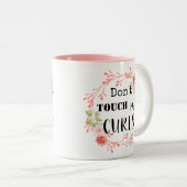 Touch meine Curls nicht Zweifarbige Tasse (VorderseiteRechts)