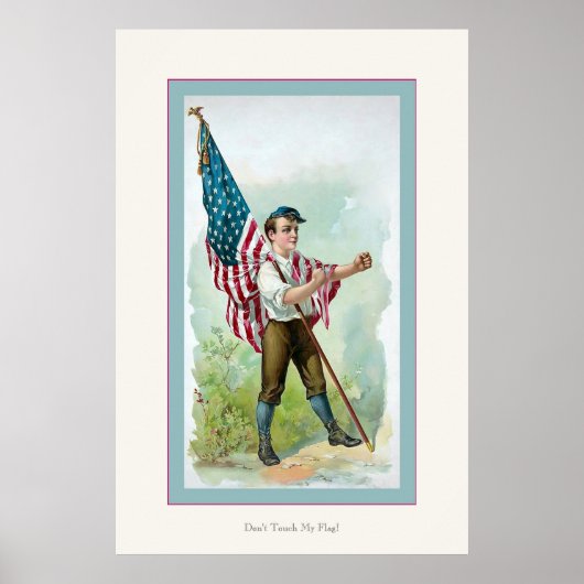 Touch meine Flagge nicht!~Vintager Ziviler Krieg Poster (Vorne)