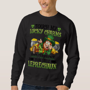 Touch meine Glückssträhne und ich werde Ihr kleine Sweatshirt