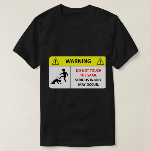 Touch meine Saab nicht! T-Shirt (Design vorne)