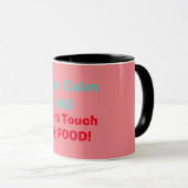 Touch meine Tasse nicht (VorderseiteRechts)