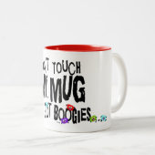 Touch meine Tasse nicht, es Got Boogies Funny Mug (VorderseiteRechts)