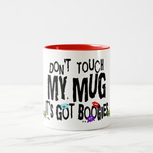 Touch meine Tasse nicht, es Got Boogies Funny Mug (Mittel)