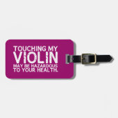 Touch meine Violine nicht Gepäckanhänger (Vorderseite horizontal)