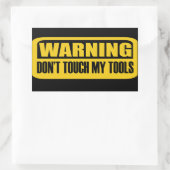 Touch meine Werkzeuge nicht Rechteckiger Aufkleber (Tasche)