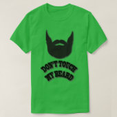 Touch meinen Bart nicht T-Shirt (Design vorne)