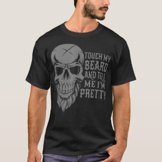 Touch meinen Bart und erzähle mir Hübschen Spaß (2 T-Shirt