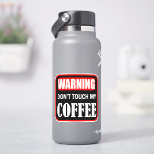 Touch meinen Kaffee nicht Aufkleber