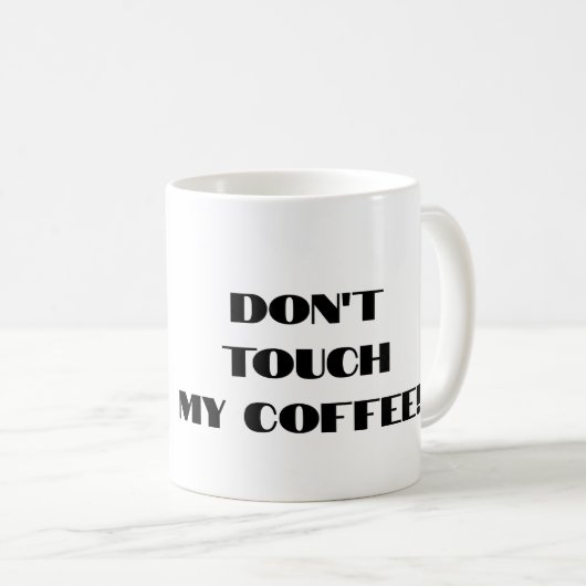Touch meinen Kaffee nicht! Funny Chihuahua Tasse (VorderseiteRechts)