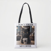 Touch meinen Kaffee nicht lustig Tasche (Vorderseite)