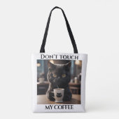 Touch meinen Kaffee nicht lustig Tasche (Rückseite)